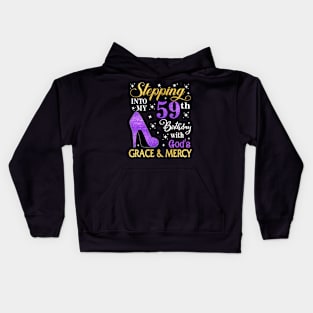 Stepping Into My 59th Birthday With God's Grace & Mercy Bday Kids Hoodie